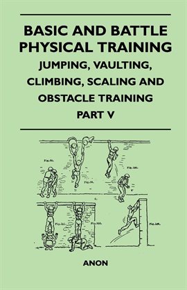 Cover image for Jumping, Vaulting, Climbing, Scaling and Obstacle Training