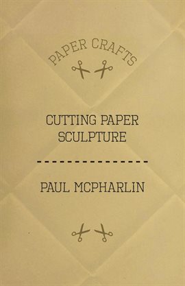 Imagen de portada para Cutting Paper Sculpture