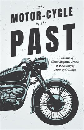 Cover image for The Motor-Cycle of the Past