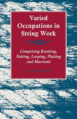 Imagen de portada para Varied Occupations in String Work