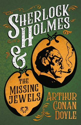 Cover image for Sherlock Holmes and the Missing Jewels