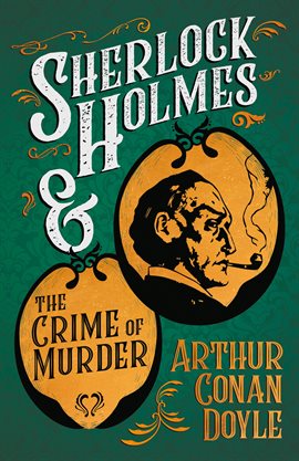 Cover image for Sherlock Holmes and the Crime of Murder