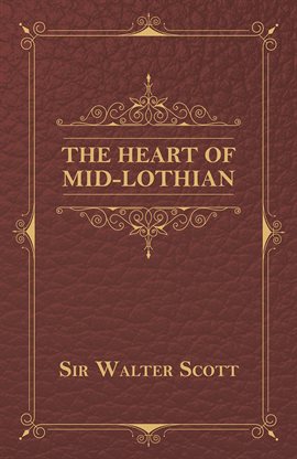 Cover image for The Heart of Mid-Lothian