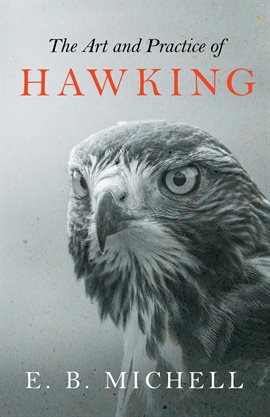 Cover image for The Art and Practice of Hawking