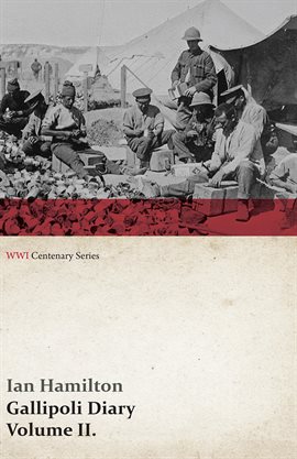 Cover image for Gallipoli Diary, Volume II.