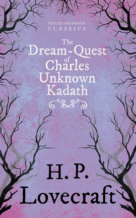 Cover image for The Dream-Quest of Unknown Kadath