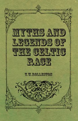 Imagen de portada para Myths and Legends of the Celtic Race