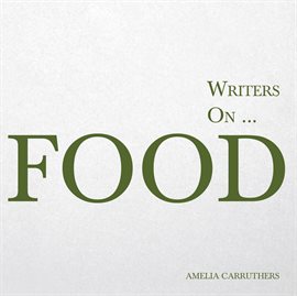 Cover image for Writers on… Food