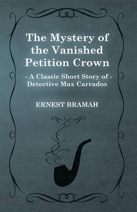 Cover image for The Mystery of the Vanished Petition Crown
