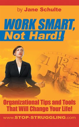 Imagen de portada para Work Smart, Not Hard!