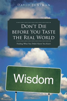Imagen de portada para Don't Die Before You Taste the Real World