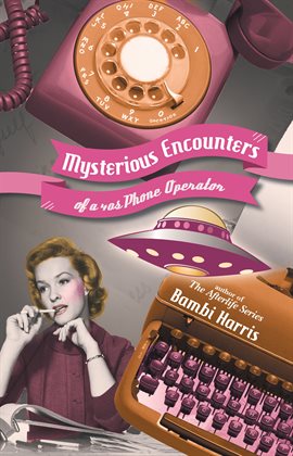 Imagen de portada para Mysterious Encounters of a 40s Phone Operator