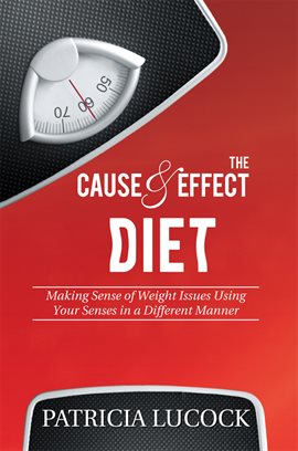 Imagen de portada para The Cause and Effect Diet