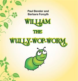 Imagen de portada para William the Wully-Wop-Worm