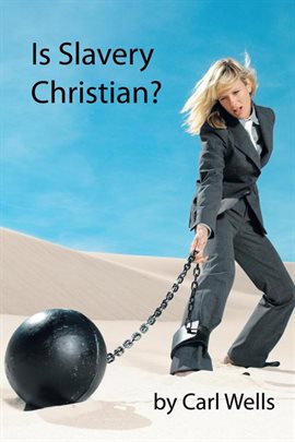 Imagen de portada para Is Slavery Christian?