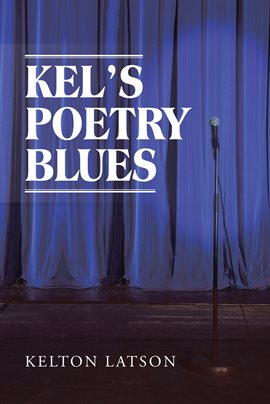 Cover image for Kel's Poetry Blues