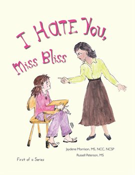 Cover image for I Hate You, Miss Bliss