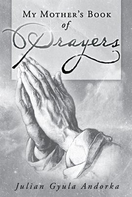 Imagen de portada para My Mother's Book of Prayers