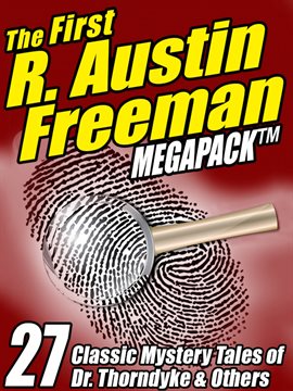 Cover image for The First R. Austin Freeman MEGAPACK ®