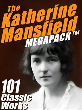 Cover image for The Katherine Mansfield MEGAPACK ®