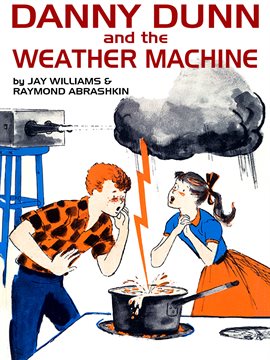 Cover image for Danny Dunn and the Weather Machine