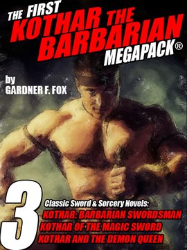 Imagen de portada para The First Kothar the Barbarian MEGAPACK®