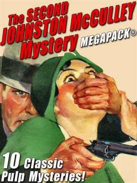Imagen de portada para The Second Johnston McCulley Mystery MEGAPACK®