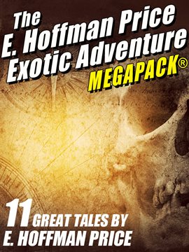 Cover image for E. Hoffmann Price's Exotic Adventures MEGAPACK®