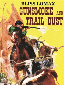 Imagen de portada para Gunsmoke and Trail Dust