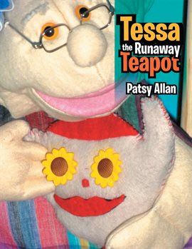 Imagen de portada para Tessa the Runaway Teapot