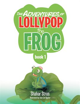 Imagen de portada para The Adventures of Lollypop the Frog