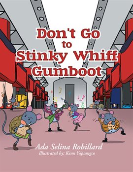 Imagen de portada para Don't Go to Stinky Whiff Gumboot