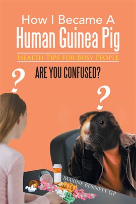 Imagen de portada para How I Became a Human Guinea Pig