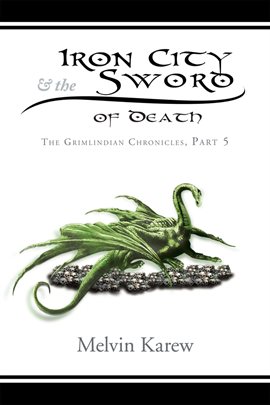Cover image for Iron City & the Sword of Death