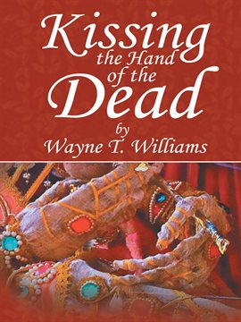Imagen de portada para Kissing the Hand of the Dead