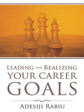 Cover image for Leading and Realizing Your Career Goals