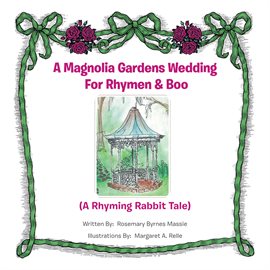 Cover image for A Magnolia Gardens Wedding for Rhymen and Boo