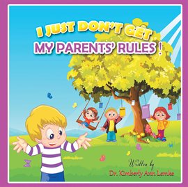 Cover image for I Just Don't Get My Parents' Rules
