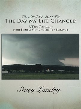 Imagen de portada para April 27, 2011, the Day My Life Changed