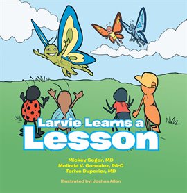 Imagen de portada para Larvie Learns a Lesson