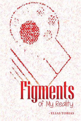 Cover image for Figments of My Reality