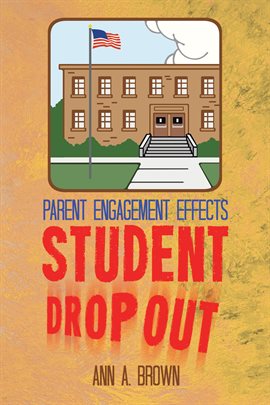 Imagen de portada para Parent Engagement Effects Student Drop Out