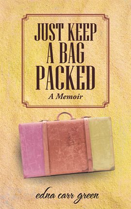 Cover image for Just Keep a Bag Packed