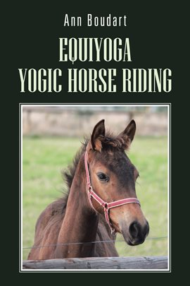Imagen de portada para Equiyoga Yogic Horse Riding