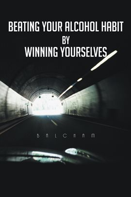 Imagen de portada para Beating Your Alcohol Habit by Winning Yourselves