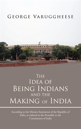 Imagen de portada para The Idea of Being Indians and the Making of India