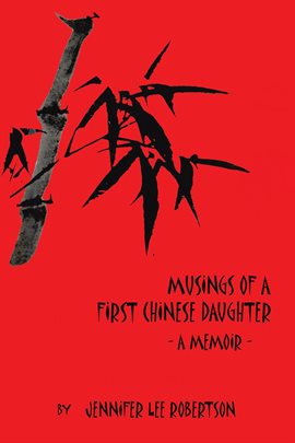 Imagen de portada para Musings of a First Chinese Daughter