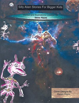 Cover image for Silly Alien Stories for Bigger Kids