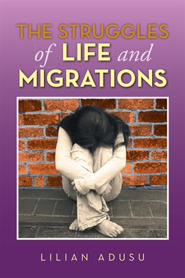 Imagen de portada para The Struggles of Life and Migrations