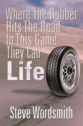 Cover image for Where the Rubber Hits the Road in This Game They Call Life